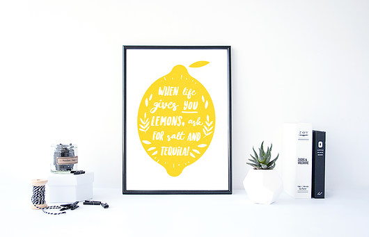 Plakat- When life  gives you lemons(...) 40 x 50 wejustlikeprints