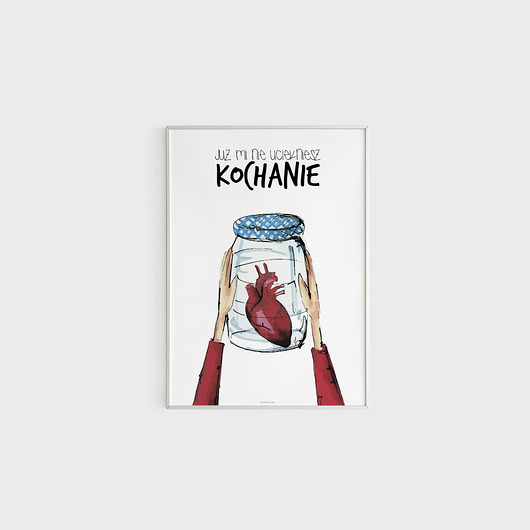 Plakat A3,Miłość w słoiku Joanna Klupś