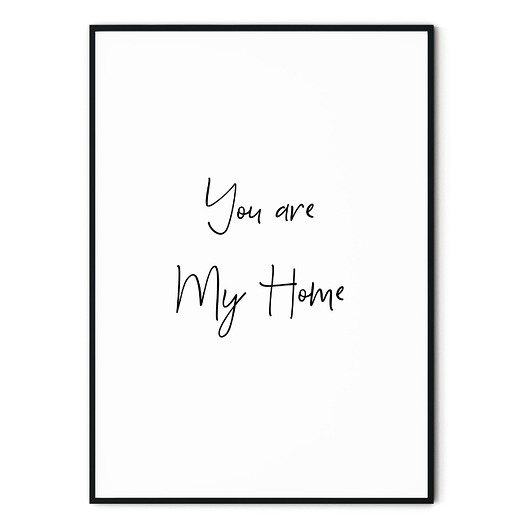 Plakat typograficzny you are my home myscandi
