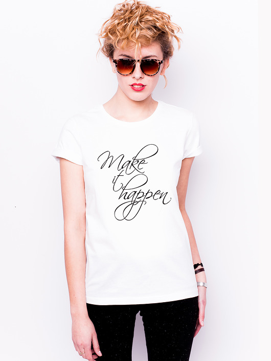 T-shirt damski z nadrukiem -  make it happen  AllbagAllprints