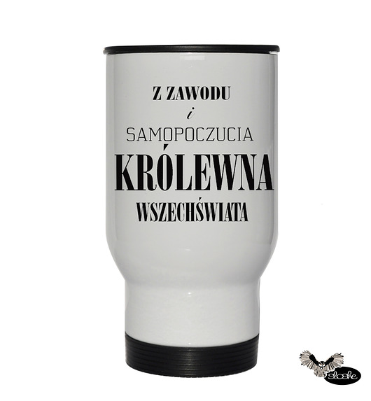 Z zawodu i samopoczucia królewna termiczny kubek Sowia Aleja