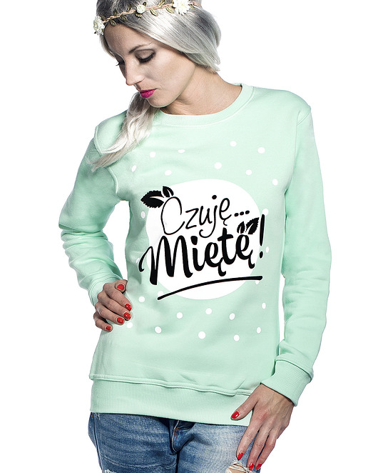 Bluza Miętowa ,,Czuję Miętę  ŁAP NAS
