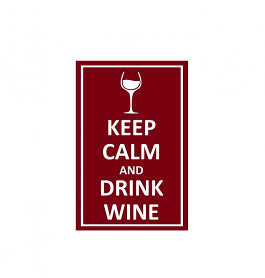 Keep Calm and Drink Wine naklejka ścienna Tulis