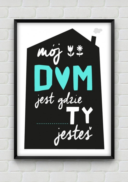 Mój dom jest gdzie ty jesteś/ A3 mySIMPLEart