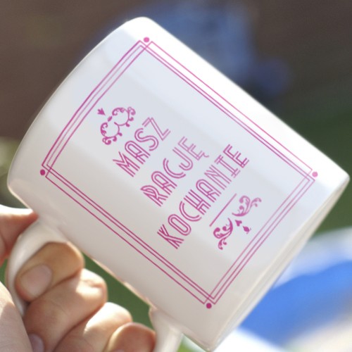 Masz rację kochanie Kubek ONE MUG A DAY