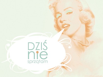 dziś nie sprzątam 3 martiosza