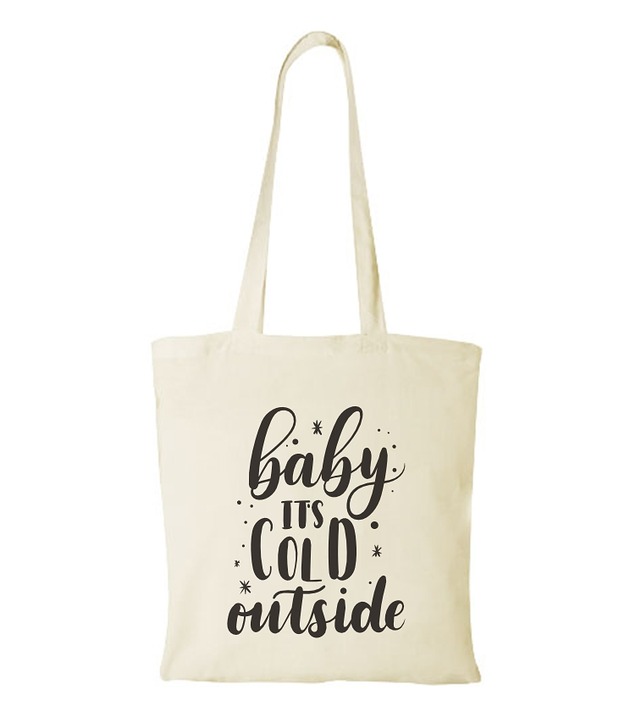 torby na zakupy Torba bawełniana "Baby it's cold outside"