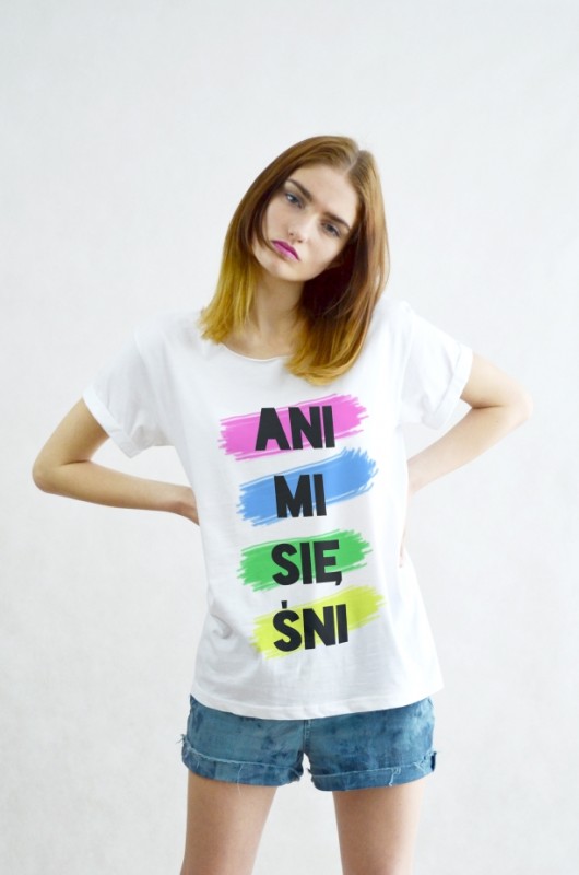 ANI MI SIĘ ŚNI t-shirt oversize GAU great as You