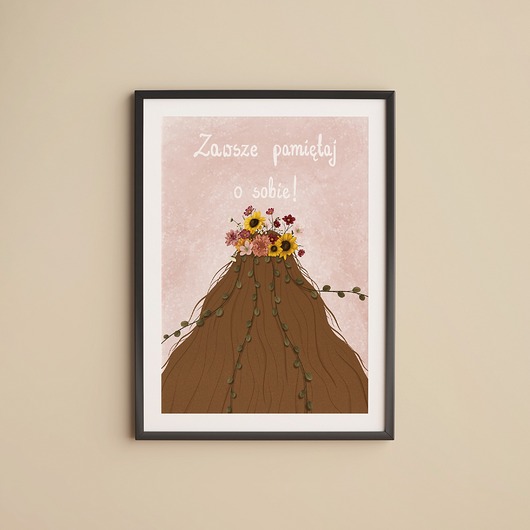 plakaty Ilustracja Autorska: Zawsze pamiętaj o sobie!