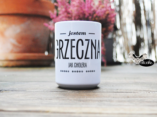 Jestem grzeczna jak cholera, kubek Sowia Aleja