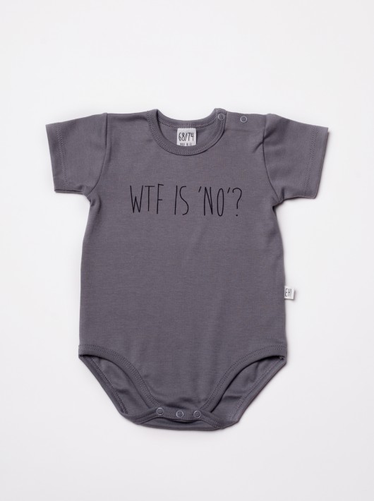 Body WTF is NO? szare krótki rękaw Parents for babies