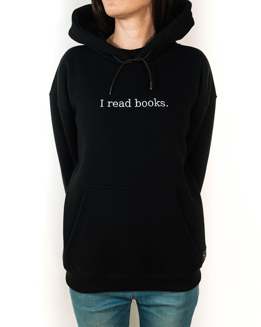 bluza z kapturem damska Bluza unisex: I read books.