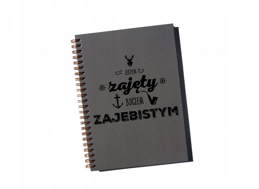 notatniki i albumy Jestem zajęty byciem zajebistym, notatnik