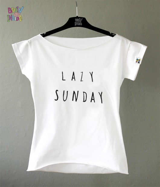 Lazy Sunday! Tee Brain Inside