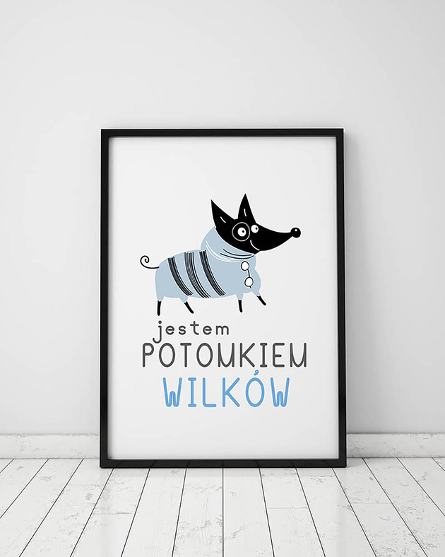 plakaty Plakat z kolekcji pieski. Jestem potomkiem wilków
