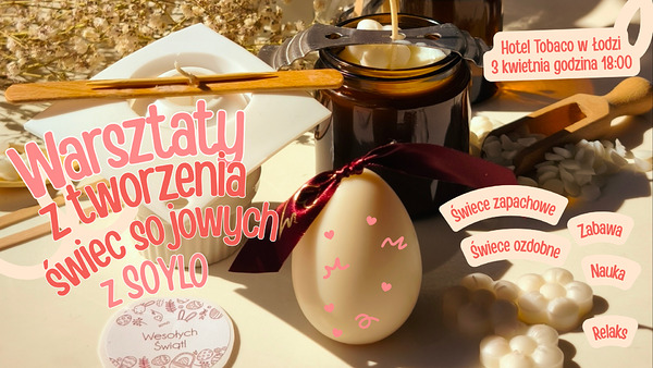 Wielkanocne Warsztaty z tworzenia świec sojowych z SOYLO 2026, 