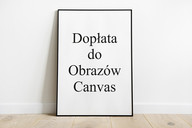 Dopłata do obrazów na płótnie Canvas Pas De LArt