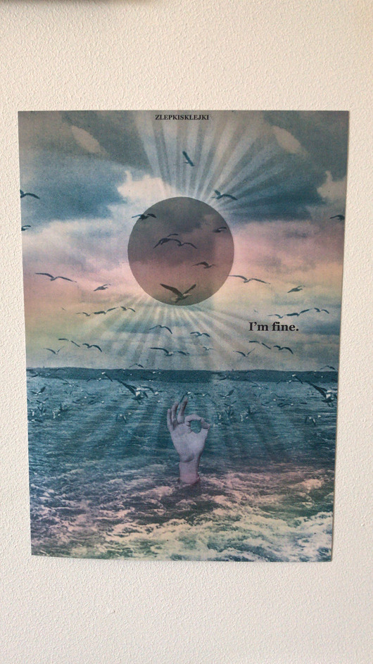 Plakat Kolaż,,I'm fine" zlepki sklejki