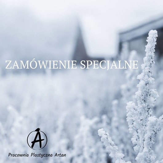 Zamówienie dla Pani Magdaleny Artan
