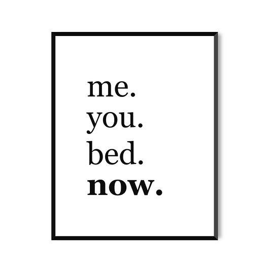 plakaty Plakat - Me you bed now A4