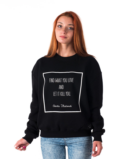 bluza bez kaptura damska Bluza unisex z cytatem, Charles Bukowski