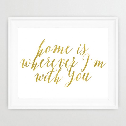home is  wherever I'm with You-A3 wejustlikeprints