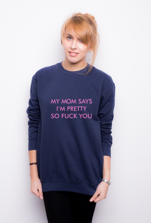 Bluza z nadrukiem Mom Says. AllbagAllprints