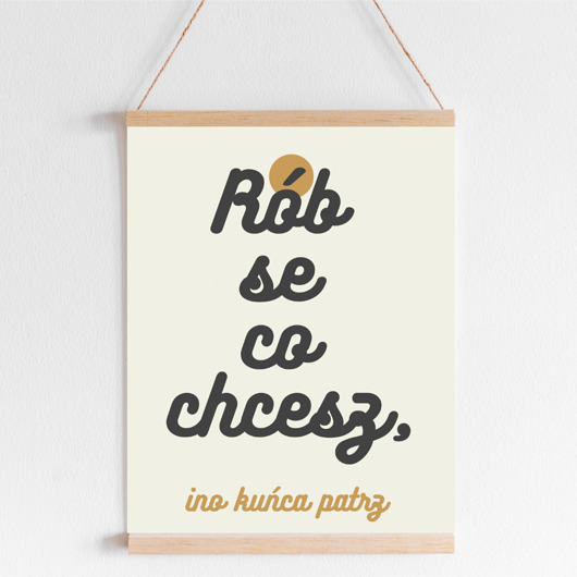 plakaty Plakat z hasłem, rób co chcesz