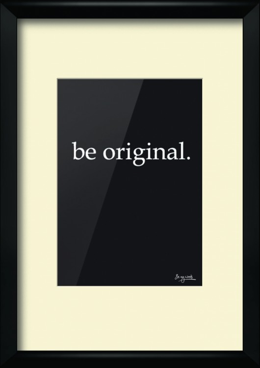 Be Original   Be My Words