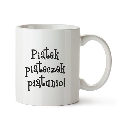 kubek. piątek, piąteczek... Love Life and Forest