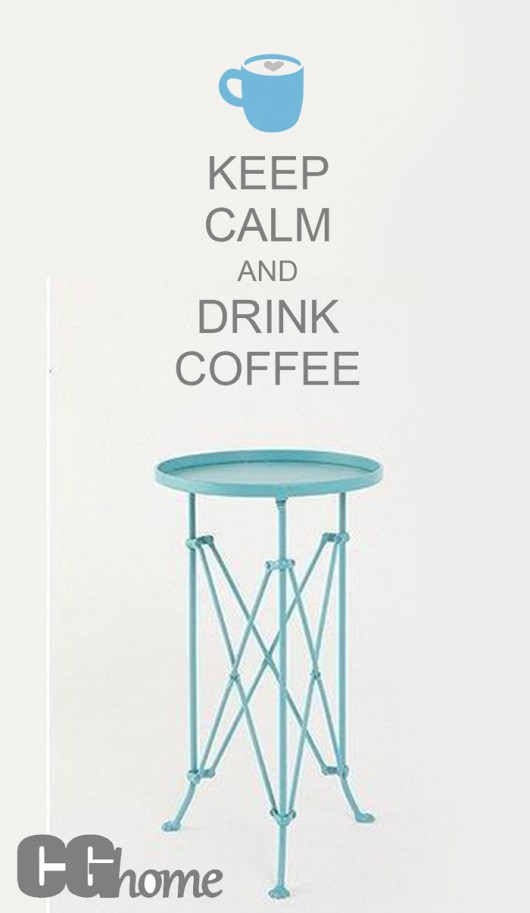 KEEP CALM and drink COFFEE  Cghome
