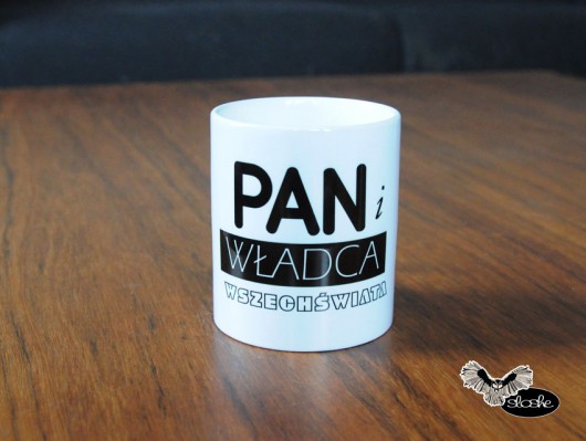 Kubek 330ml Pan i władca wszechświata Sowia Aleja
