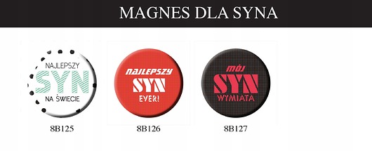 magnesy Magnes dla Syna, urodziny Syna, WIELE WZORÓW