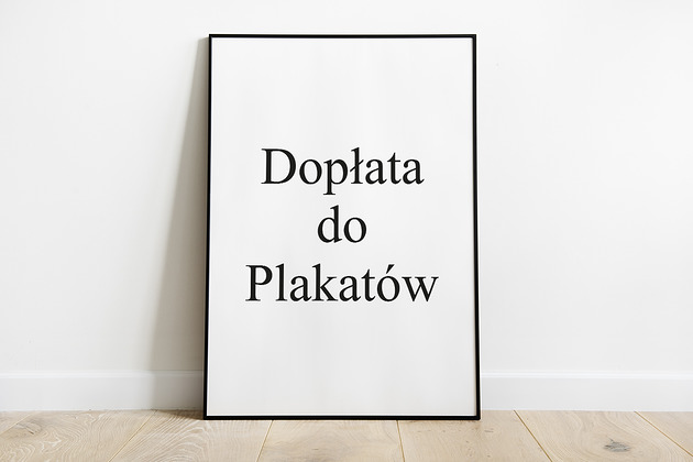 Dopłata do plakatów Pas De LArt