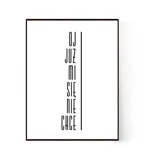 Plakat Już mi się nie chce ONE MUG A DAY