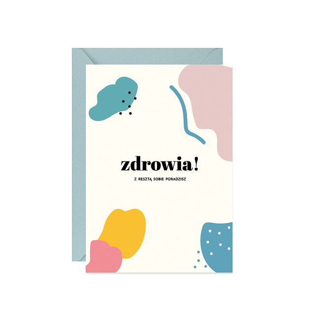 kartki okolicznościowe - wydruki Kartka Zdrowia! Z resztą sobie poradzisz
