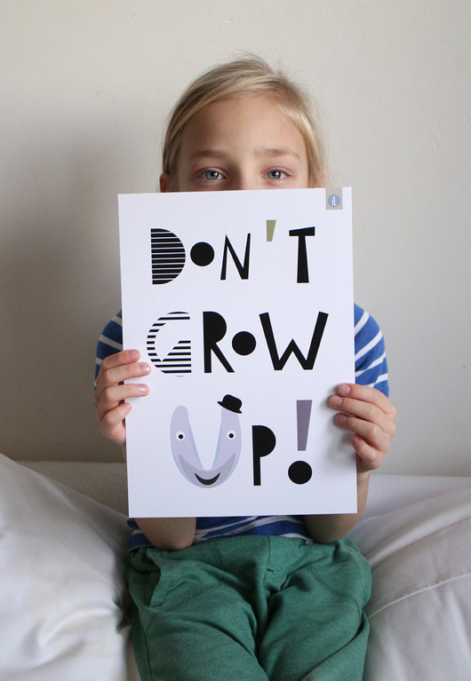 DON'T GROW UP 30x40cm HI LITTLE