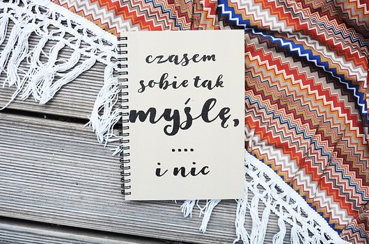 notatniki i albumy Czasem sobie tak myśle i nic, notatnik