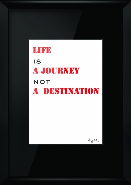 Life is a Journey... Be My Words