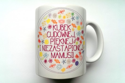 KUBEK NIEZASTĄPIONEJ Mamusi FarrowDesign