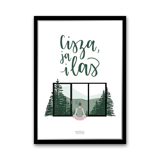 Plakat "Cisza,ja i las" Kreska Jak Się Patrzy