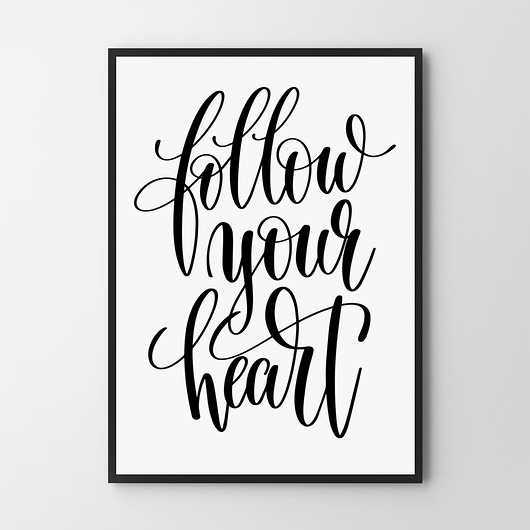 plakaty Plakat Follow your heart 