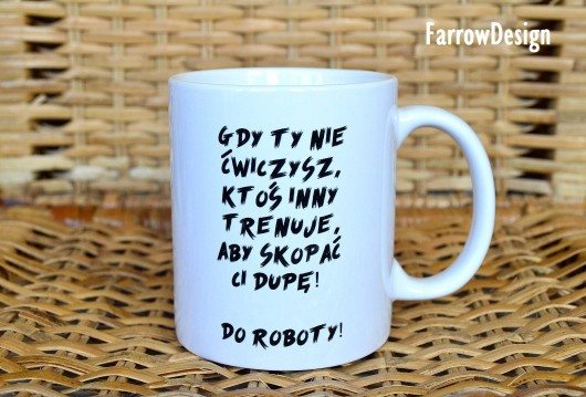 Kubek DO ROBOTY FarrowDesign