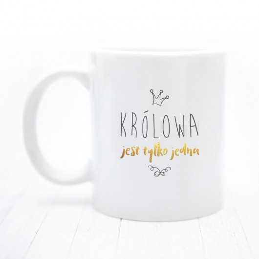 Kubek - królowa jest tylko jedna Desihome
