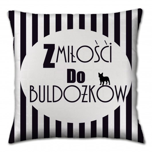 Poszewka Na Poduszkę "Z Miłości Do Buldożków" Seepoint