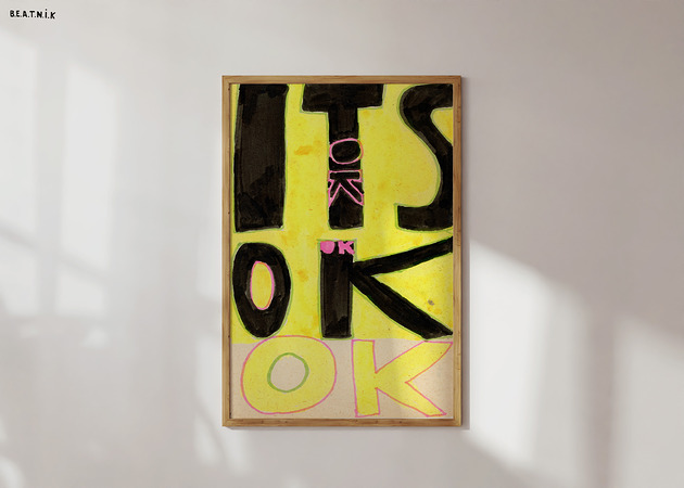 plakaty IT'S OK plakat typograficzny minimalistyczny pozytywne napisy