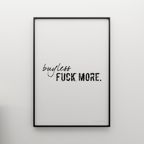 BUY LESS, FUCK MORE  - grafika 100X70 MINIMALLIVING