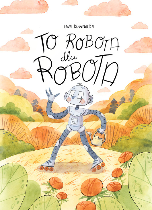 To robota dla robota - kolorowanka Czary Malary