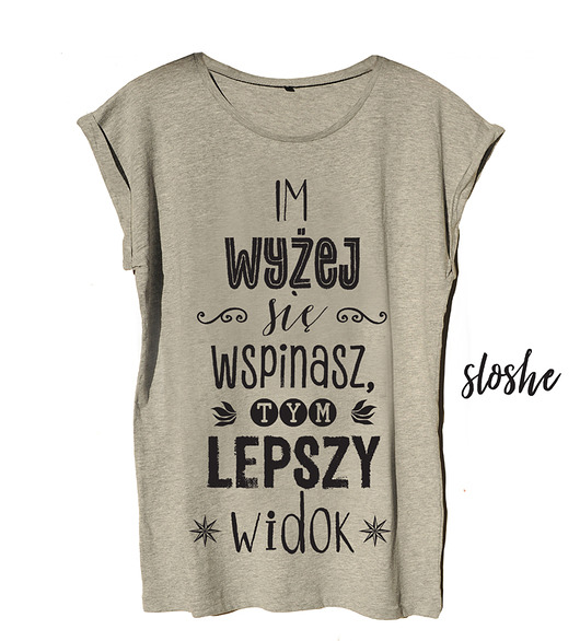 Im wyżej się wspinasz tym lepszy widok, t-shirt Sowia Aleja