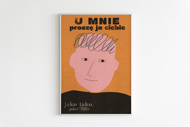 plakaty Plakat U mnie proszę ja ciebie jako tako